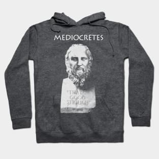 Mediocretes (Philosopher of The Mediocre) Hoodie